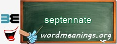 WordMeaning blackboard for septennate